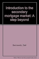 Introduction to the Secondary Mortgage Market 1882097378 Book Cover