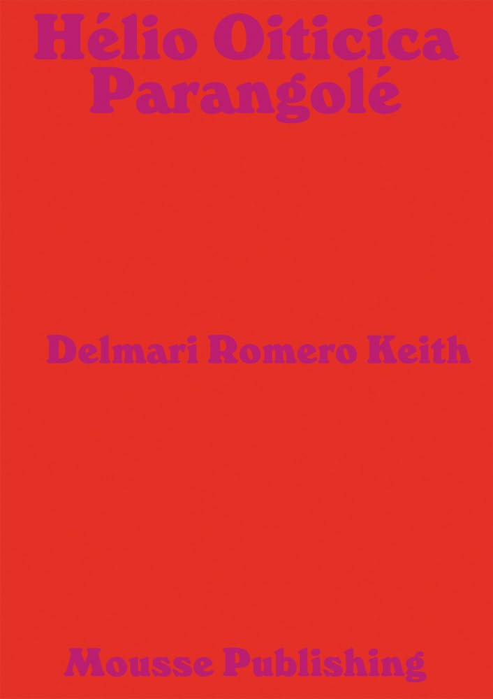 Hélio Oiticica: Parangolé. Ediz. spagnola, francese e inglese: Parangolé