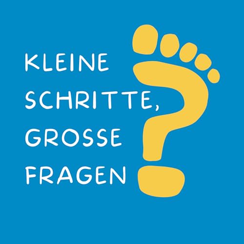 Kleine Schritte, große Fragen Titelbild
