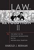 Law and Revolution II: The Impact of the Protestant Reformations on the Western Legal Tradition