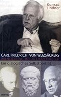 Carl Friedrich Von Weizsäckers Wanderung Ins Atomzeitalter: Ein Dialogisches Selbstporträt 3897852705 Book Cover