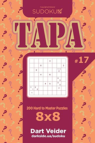 Sudoku Tapa - 200 Hard to Master Puzzles 8x8 (Volume 17)