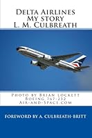 Delta Airlines: My story (Volume 1) 1456359118 Book Cover