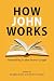 How John Works: Storytelling in the Fourth Gospel (Resources for Biblical Study)