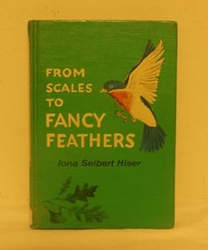 Hardcover From scales to fancy feathers Book