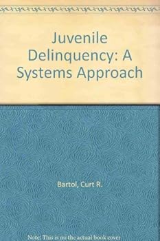 Hardcover Juvenile Delinquency: A Systems Approach Book