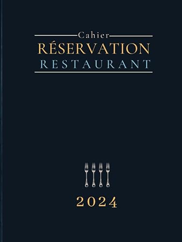Cahier de réservation restaurant 2024: Agenda avec 2 pages par jour du vendredi au dimanche et jours fériés, jours de la semaine non fériés 1 page. ... avec couverture relié, 550 pages grand format