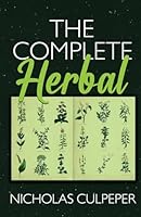 The Complete Herbal 1636522793 Book Cover