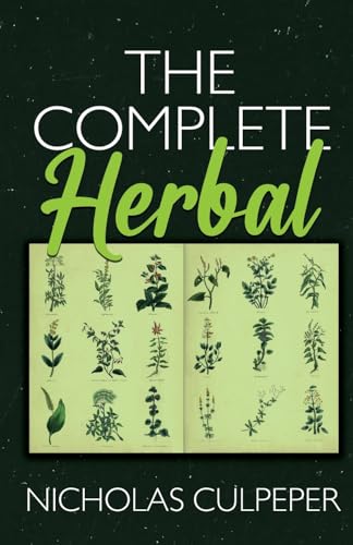 The Complete Herbal 1636522793 Book Cover