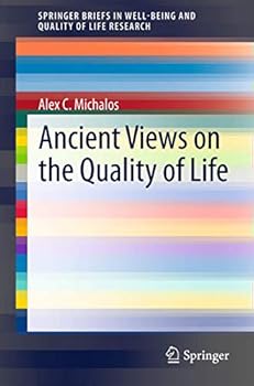 Paperback Ancient Views on the Quality of Life Book