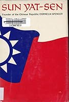 Sun Yat-sen, founder of the Chinese Republic B0006BR9G6 Book Cover