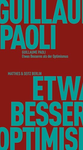 Etwas Besseres als der Optimismus (Fröhliche Wissenschaft)