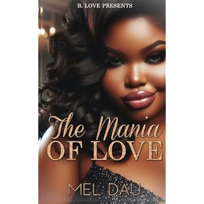 The Mania Of Love