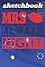 Sketchbook mrs kiss always right: Best blank white pages with premium art paint multicolor cover for painting, drawing, writing, sketching and ... boys, girls, fathers, mothers, children