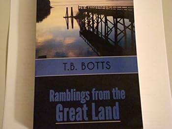 Paperback Ramblings From the Great Land Book