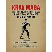 Krav Maga - The First Israel Defense Forces Hand-To-Hand Combat Training Manual