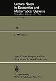 Input-Output Analysis and the Structure of Income Distribution (Lecture Notes in Economics and Mathematical Systems, 116)