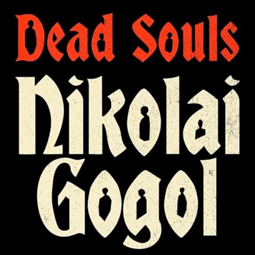Page de couverture de Dead Souls, by Nikolai Vasilievich Gogol.
