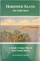 Horseshoe Island: The Folda years : a family's unique place in Door County history 0965900614 Book Cover