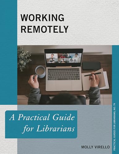 Working Remotely: A Practical Guide for Librarians: 79 view 2