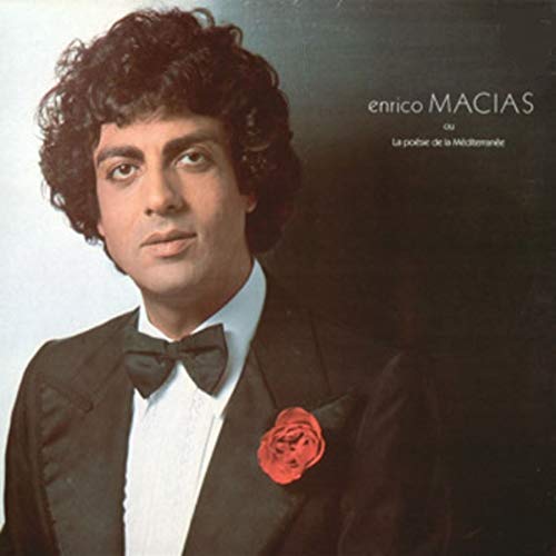 Enrico macias ou la poésie de la méditerranée [Audio CD] Enrico Macias