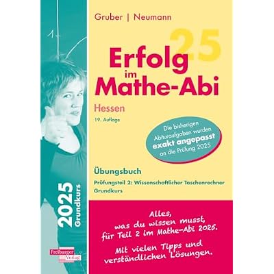 Erfolg im Mathe-Abi 2025 Hessen Grundkurs Pr&uuml;fungsteil 2: Wissenschaftlicher Taschenrechner