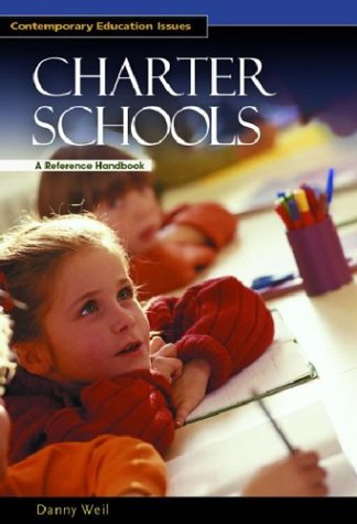 Charter Schools: A Reference Handbook (Contemporary Education Issues)