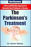  The Parkinson\'s Treatment: A New and Effective Approach to Naturally Treat Parkinson\'s Disease