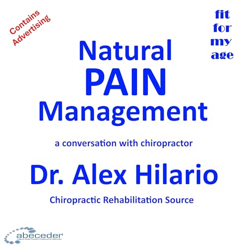 Natural Pain Management &ndash; a conversation with Chiropractor Dr Alex Hilario
