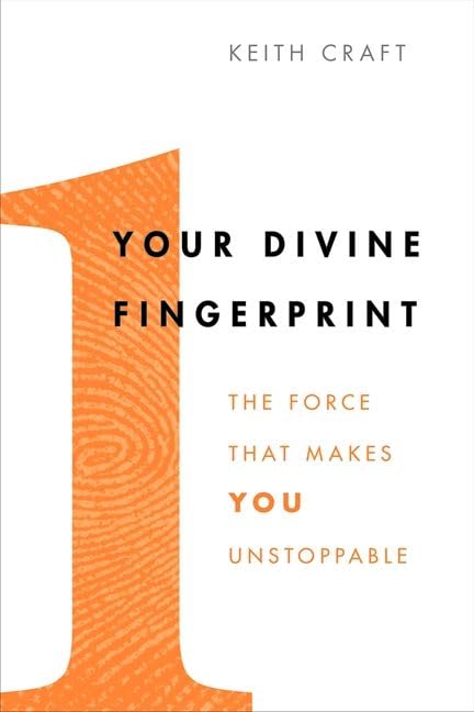 Your Divine Fingerprint: The Force That Makes You Unstoppable Hardcover – October 1, 2013