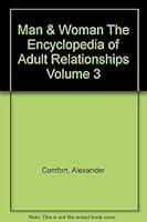 Man & Woman The Encyclopedia of Adult Relationships Volume 3 B003BH35YM Book Cover