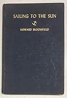 Sailing to the Sun : By Inland Waterway from Long Island to Florida B000PG09KK Book Cover