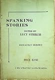 Spanking Stories Book Illustrated Edited By Lucy Striker Privately Printed 1936