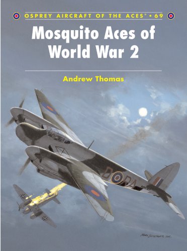 Amazon Com Mosquito Aces Of World War 2 Aircraft Of The Aces Book 69 Ebook Thomas Andrew Davey Chris Kindle Store