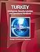 Turkey Intelligence, Security Activities and Operations Handbook - Strategic Information and Regulations (World Business and Investment Library)