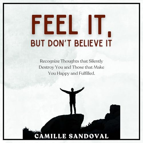 Feel It, But Don&amp;rsquo;t Believe It (Authored by Camille Sandoval) episode artwork
