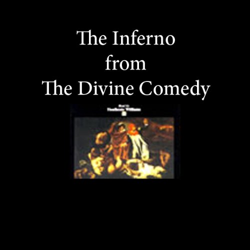 The Inferno from The Divine Comedy -- Dante Alighieri