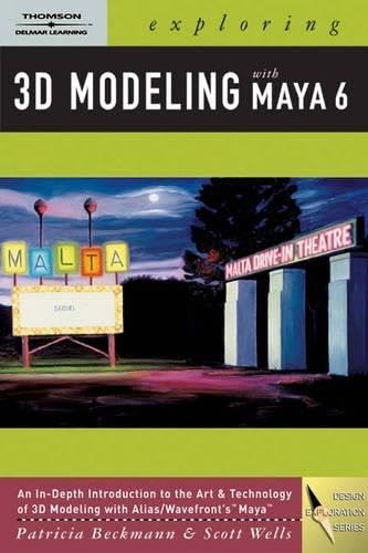Exploring 3D Modeling with Maya 6