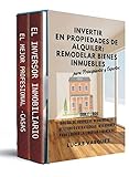 alquiler vacaciones hendaya  INVERTIR EN PROPIEDADES DE ALQUILER: REMODELAR BIENES INMUEBLES: Diseño de Propiedades Residenciales, Gestiones Estrategicas, Inversiones para lograr la ... (EL MUNDO INMOBILIARIO y SUS SECRETOS)