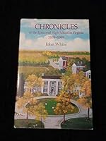Chronicles of the Episcopal High School in Virginia, 1839-1989 0872331008 Book Cover