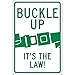 NMC TM135K Traffic Sign, Legend "BUCKLE UP ITS THE LAW" with Graphic, 12" Length x 18" Height, High Intensity Prismatic Reflective Aluminum 0.080, Green On White
