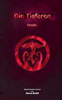 Paperback Die Tieferen 6: Presto [German] Book
