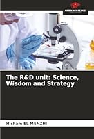 The R&D unit: Science, Wisdom and Strategy 6208849993 Book Cover