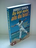 Du bist mehr als du bist! - Horst Conen 