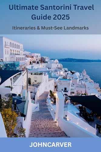 Ultimate Santorini Travel Guide 2025: Insider Itineraries & Must-See Landmarks