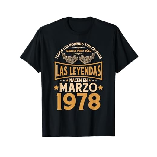Cumpleaños Hombre Regalos Las Leyendas Marzo 1978 Camiseta