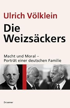 Hardcover Die Weizsäckers. Macht und Moral - Porträt einer deutschen Familie [German] Book
