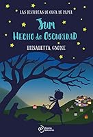 Jum hecho de oscuridad 8417128557 Book Cover