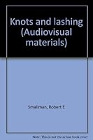 Knots and Lashing 088441423X Book Cover