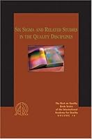 Six Sigma and Related Studies in the Quality Disciplines: The Best on Quality Book Series, Volume 14 (Best on Quality) 0873895835 Book Cover